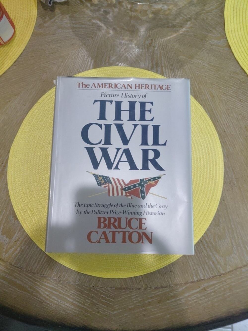 The American Heritage Picture History of the Civil War by Bruce Catton Hardcover